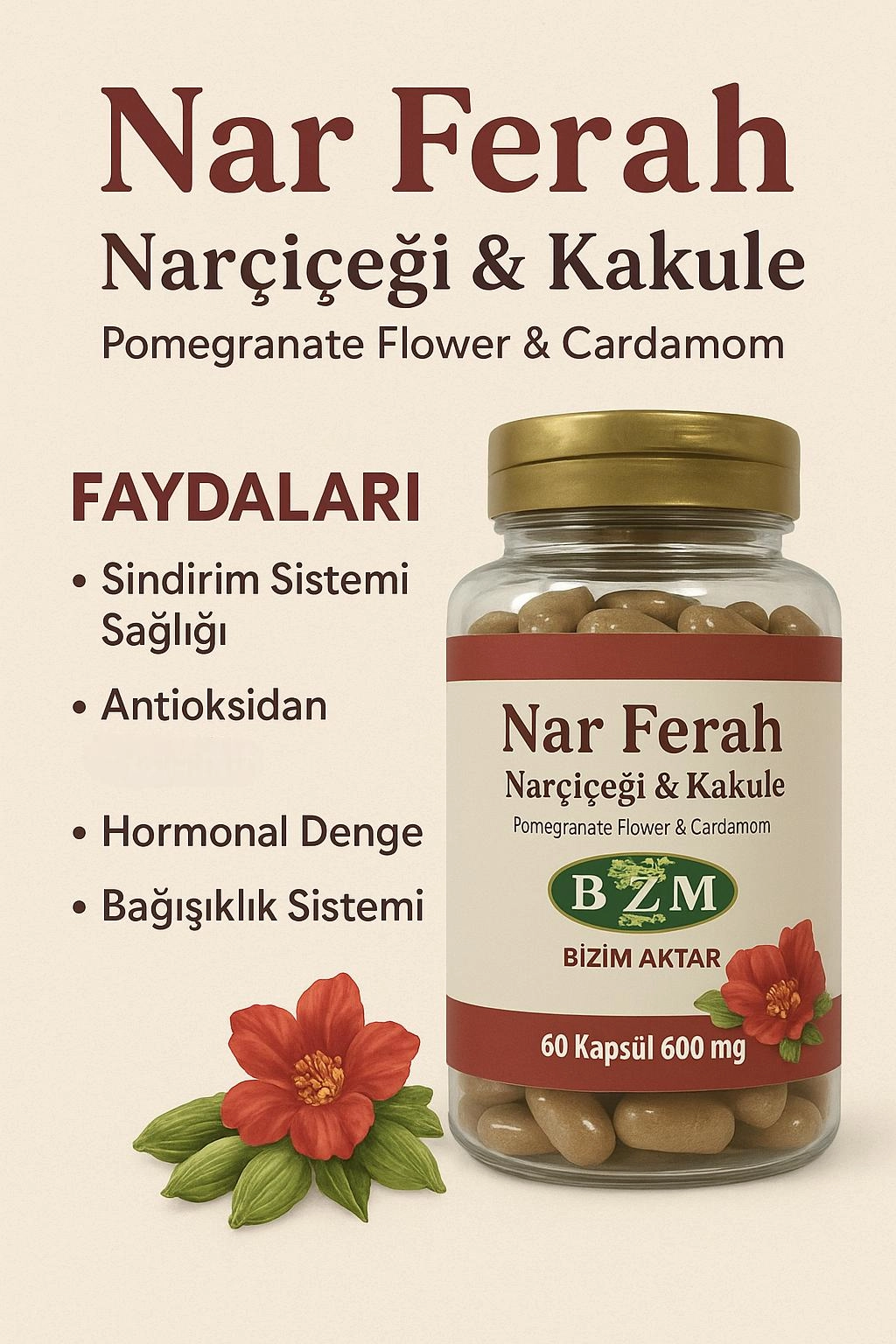 BZM NarFerah Kakule&Nar Çiçeği Kapsülü 60!lı 600 mg